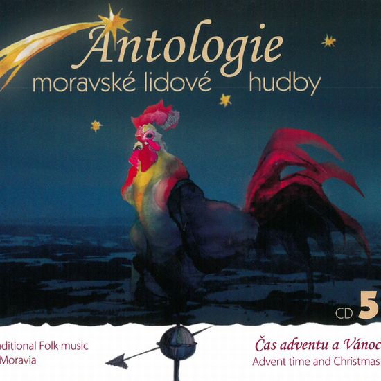 Antologie moravské lidové hudby: Antologie moravské lidové hudby CD5 - Čas adventu a Vánoc