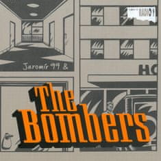 Jaromír 99 & The Bombers: Jaromír 99 & The Bombers