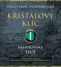 Vondruška Vlastimil: Křišťálový klíč I - Falknovská huť (2x CD)