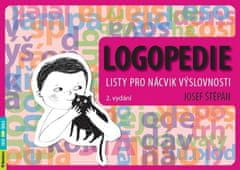 Josef Štěpán: Logopedie - Listy pro nácvik výslovnosti