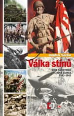 Dalibor Vácha: Válka stínu - Boj na ostrově Nová Guinea 1942-1943