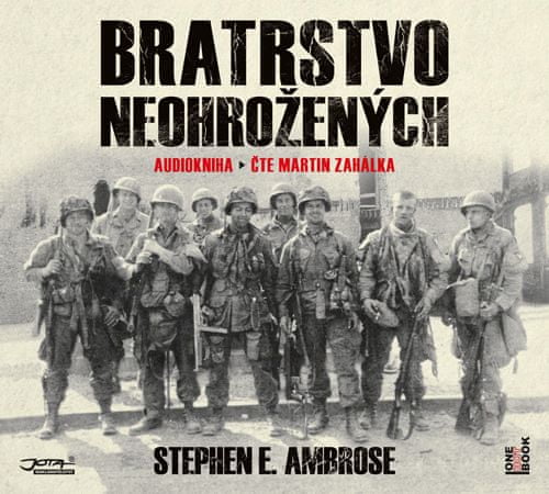Ambrose Stephen E.: Bratrstvo neohrožených (2x CD)