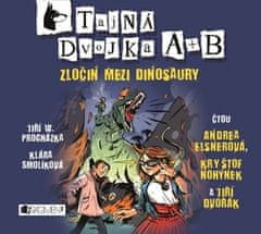 Jiří W. Procházka: Tajná dvojka A + B - Zločin mezi dinosaury (audiokniha pro děti)