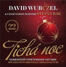 David Wurczel: Tichá noc - Nejkrásnější vánoční koledy s kytarou