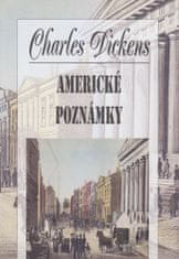 Charles Dickens: Americké poznámky