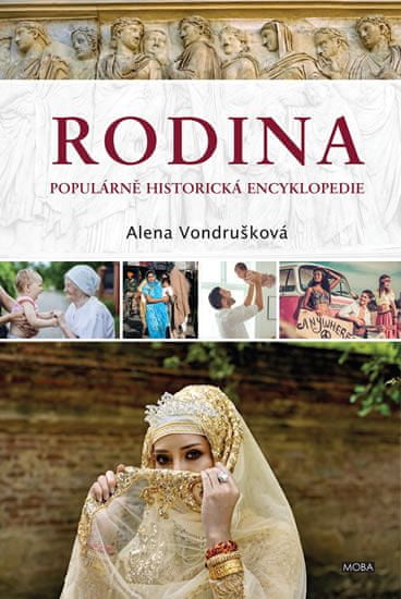 Alena Vondrušková: Rodina - Populárně historická encyklopedia