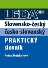 LEDA Slovensko-český a česko-slovenský praktický slovník - Petra Stejskalová