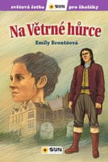 Emily Bronteová: Na Větrné hůrce - zjednodušená četba pro školáky
