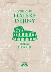 LEDA Stručné italské dějiny - Jeremy Black