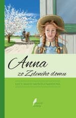 Lucy Maud Montgomeryová: Anna zo zeleného domu
