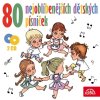 80 nejoblíbenějších dětských písniček (2x CD)