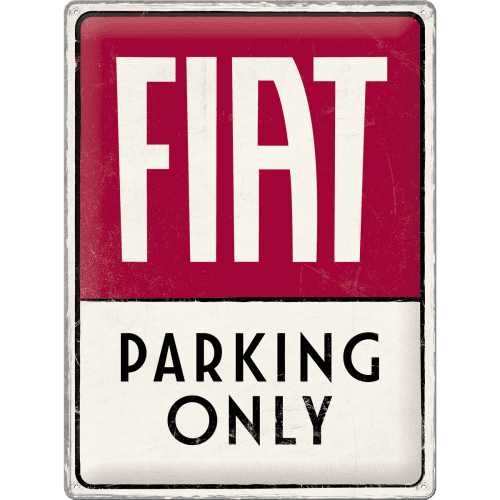 NOSTALGIC-ART Retro cedule plech 30 x 40 cm Fiat-Parking Only