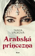 Tanya Valková: Arabská princezna