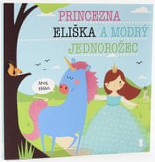 Šavlíková Lucie: Princezna Eliška a modrý jednorožec - Dětské knihy se jmény