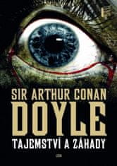 Arthur Conan Doyle: Tajemství a záhady