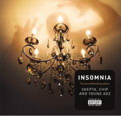 Skepta, Chip, Young Adz: Insomnia