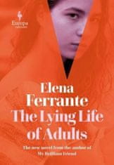 Elena Ferrante: The Lying Life of Adults