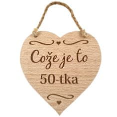 AMADEA Dřevěné srdce s textem Cože je to 50-tka, masivní dřevo, 16x15 cm