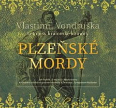 Vondruška Vlastimil: Plzeňské mordy - Letopisy