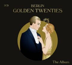 Berlin Golden Twenties - The Album