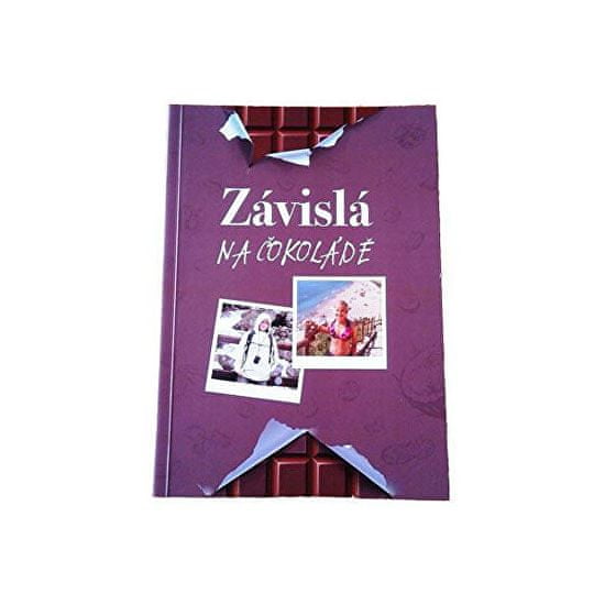 Kniha: Táňa Lišková - Závislá na čokoládě