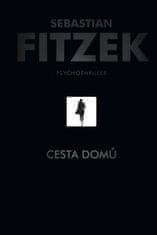 Sebastian Fitzek: Cesta domů - Psychothriller