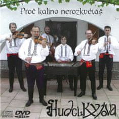 Hudci z Kyjova CD + DVD: Proč kalino nerozkvétáš (CD + DVD)