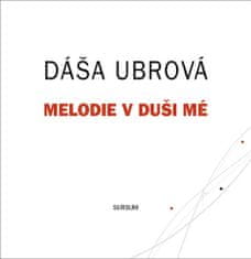 Dáša Urbová: Melodie v duši mé