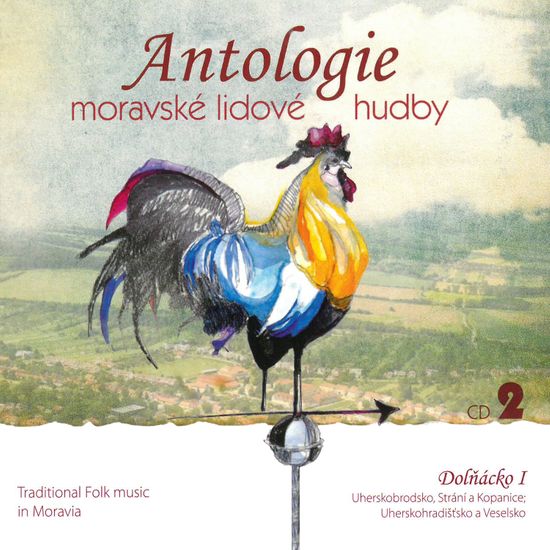 Antologie moravské lidové hudby 2 Dolňácko 1