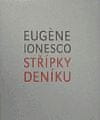 Eugéne Ionesco: Střípky deníku