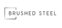 BRUSHED STEEL