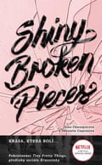Charaipotra Sona, Clayton Dhonielle: Shiny Broken Pieces - Tiny Pretty Things 2