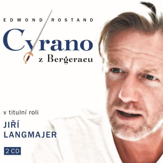 Langmajer Jiří: Cyrano z Bergeracu (2x CD)