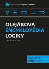 Marián Olejár: Olejárová encyklopédia logiky - Viac ako 1250 hesiel Základné pojmy