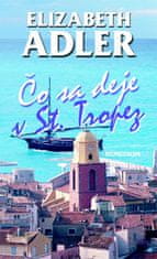 Elizabeth Adler: Čo sa deje v St. Tropez