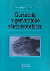 Kolektív autorov: Geriatria a geriatrické ošetrovateľstvo