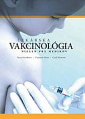 Kolektív autorov: Lekárska vakcinológia - nielen pre medikov