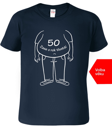 Hobbytriko Vtipné tričko k narozeninám - Zase o rok tlustší Barva: Královská modrá (05), Velikost: M