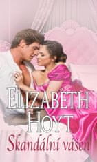 Hoyt Elizabeth: Skandální vášeň