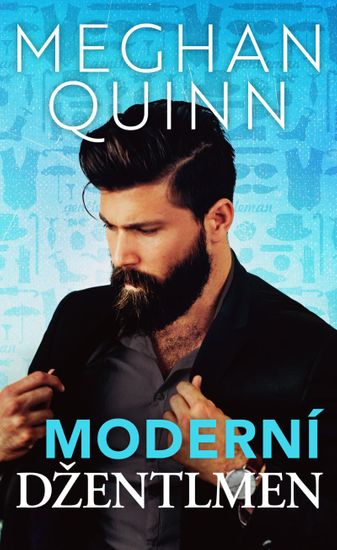 Quinn Meghan: Moderní džentlmen