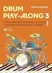 Libor Kubánek: Drum Play-Along 3 - 7 etud pro bicí soupravu &amp; piano