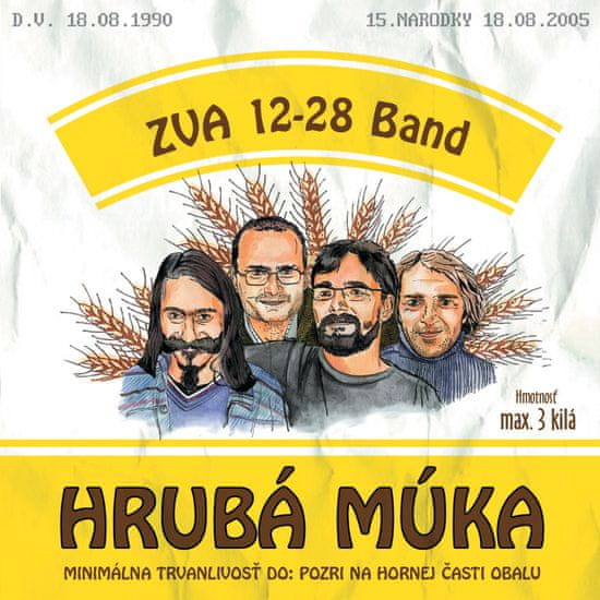 ZVA 12-28 Band: Hrubá múka