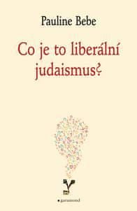 Bebe Pauline: Co je to liberální judaismus?