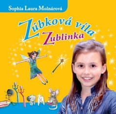 Sophia Laura Molnárová: Zúbková víla Zublinka CD