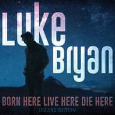 Bryan Luke: Born Here Live Here Die (Deluxe Edition)