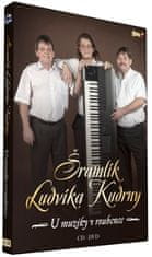Ludvík Kudrna: Šramlík - U muziky v roubence (CD + DVD)