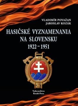 Vladimír Považan: Hasičské vyznamenania na Slovensku 1922 - 1951