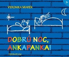 Veronika Marék: Dobrú noc Ankapanka!