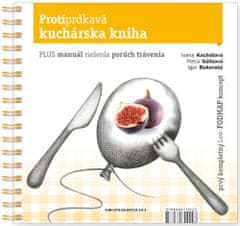 Ivana Kachútová: Protiprdkavá kuchárska kniha - PLUS manuál riešenia porúch trávenia