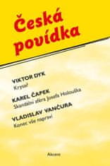 Dyk Viktor, Čapek Karel, Vančura Vladisl: Česká povídka (Krysař, Skandální aféra Josefa Holouška, Ko